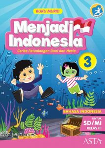 Menjadi Indonesia Jilid 3 Buku Murid Sekolah Lentera Harapan